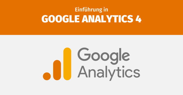Einführung in Google Analytics 4 Einführung in Google Analytics 4