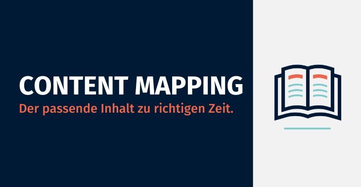 Content Mapping – Der passende Inhalt zur richtigen Zeit
