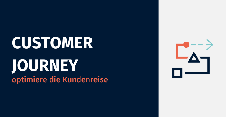 Was Du über die Customer Joruney wissen solltest